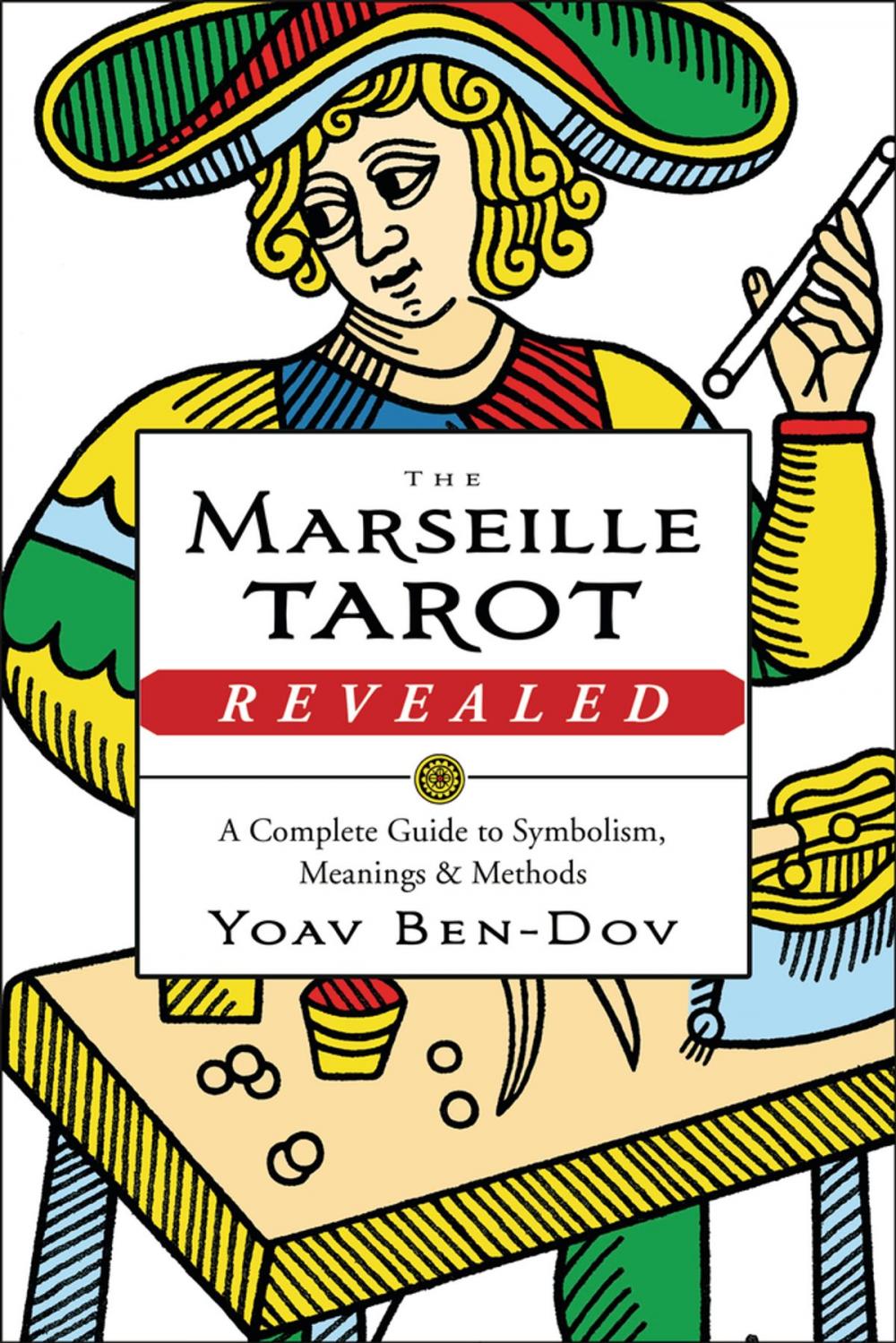 Big bigCover of The Marseille Tarot Revealed