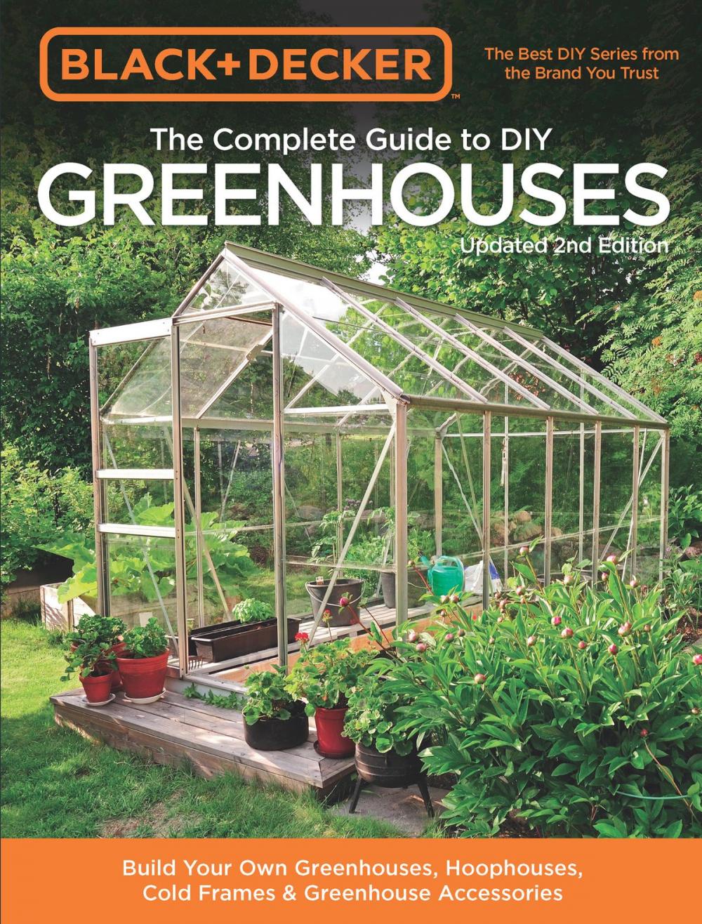 Big bigCover of Black & Decker The Complete Guide to DIY Greenhouses, Updated 2nd Edition