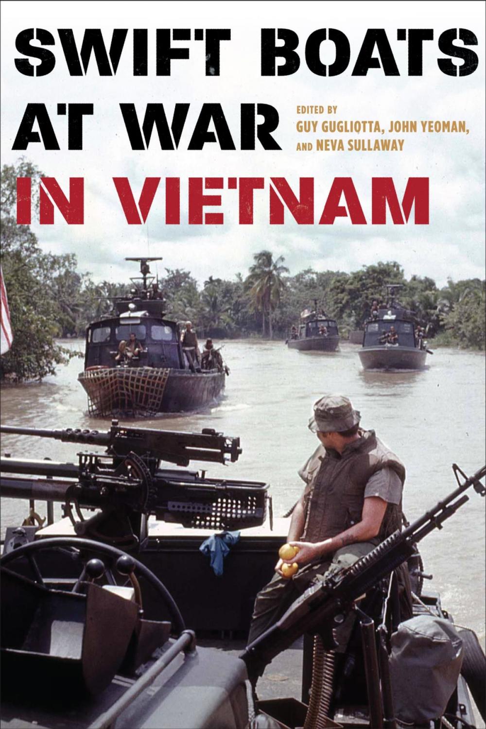 Big bigCover of Swift Boats at War in Vietnam