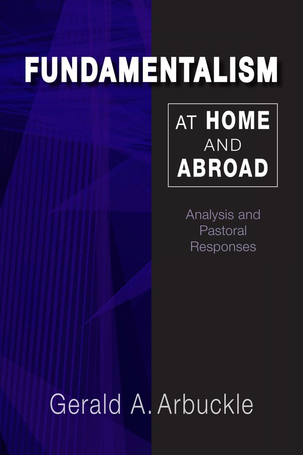 Big bigCover of Fundamentalism at Home and Abroad