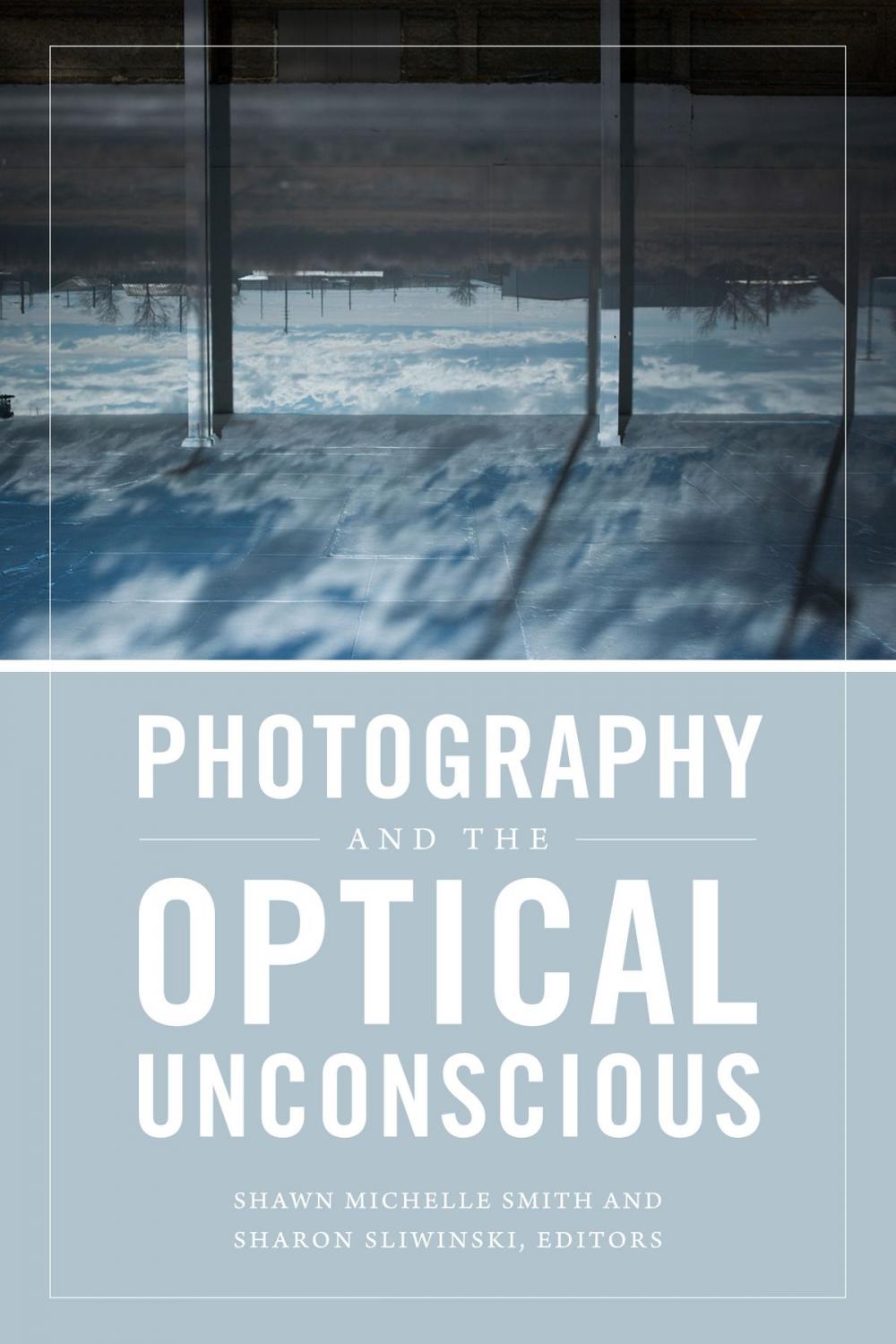 Big bigCover of Photography and the Optical Unconscious