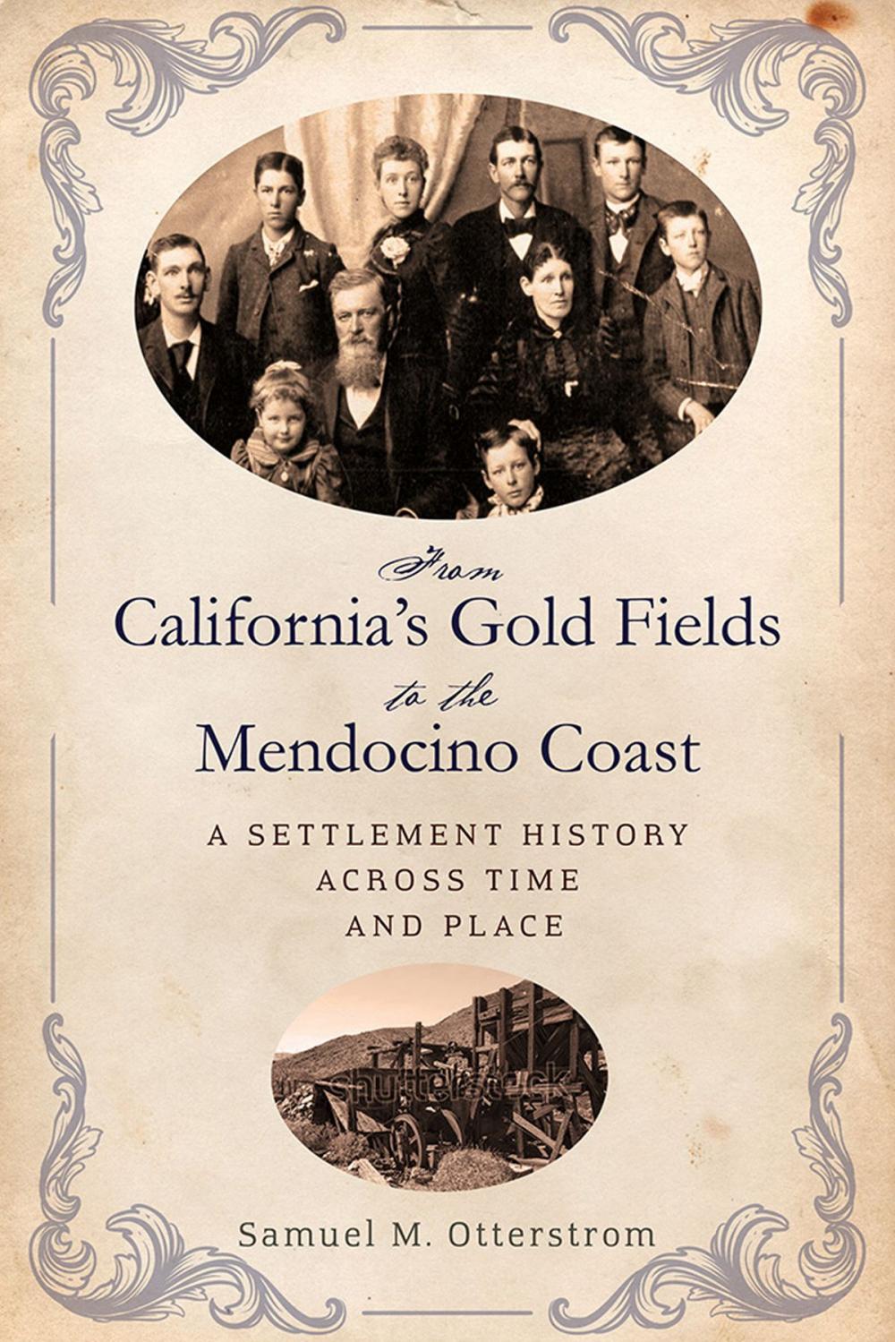Big bigCover of From California's Gold Fields to the Mendocino Coast