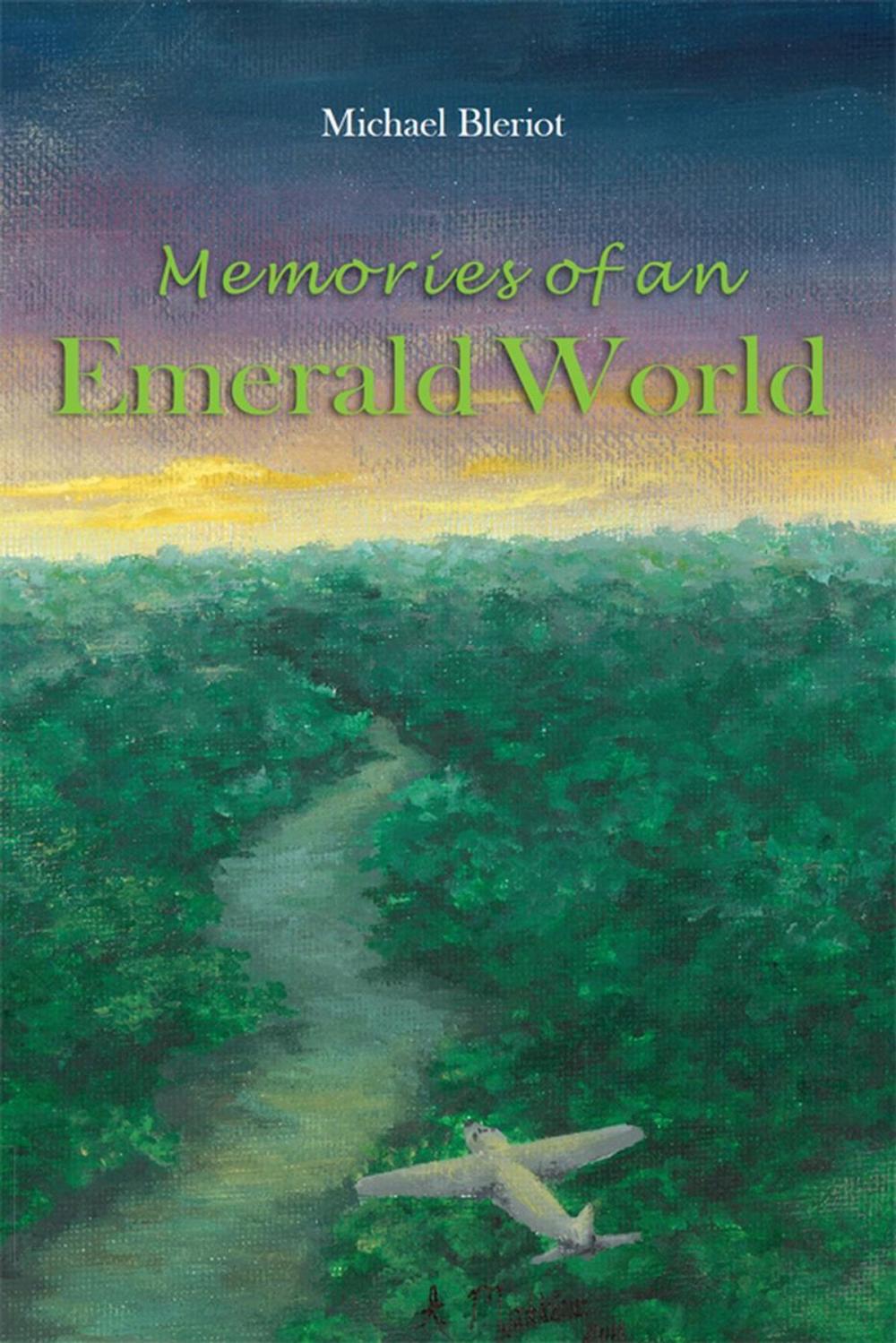 Big bigCover of Memories of an Emerald World