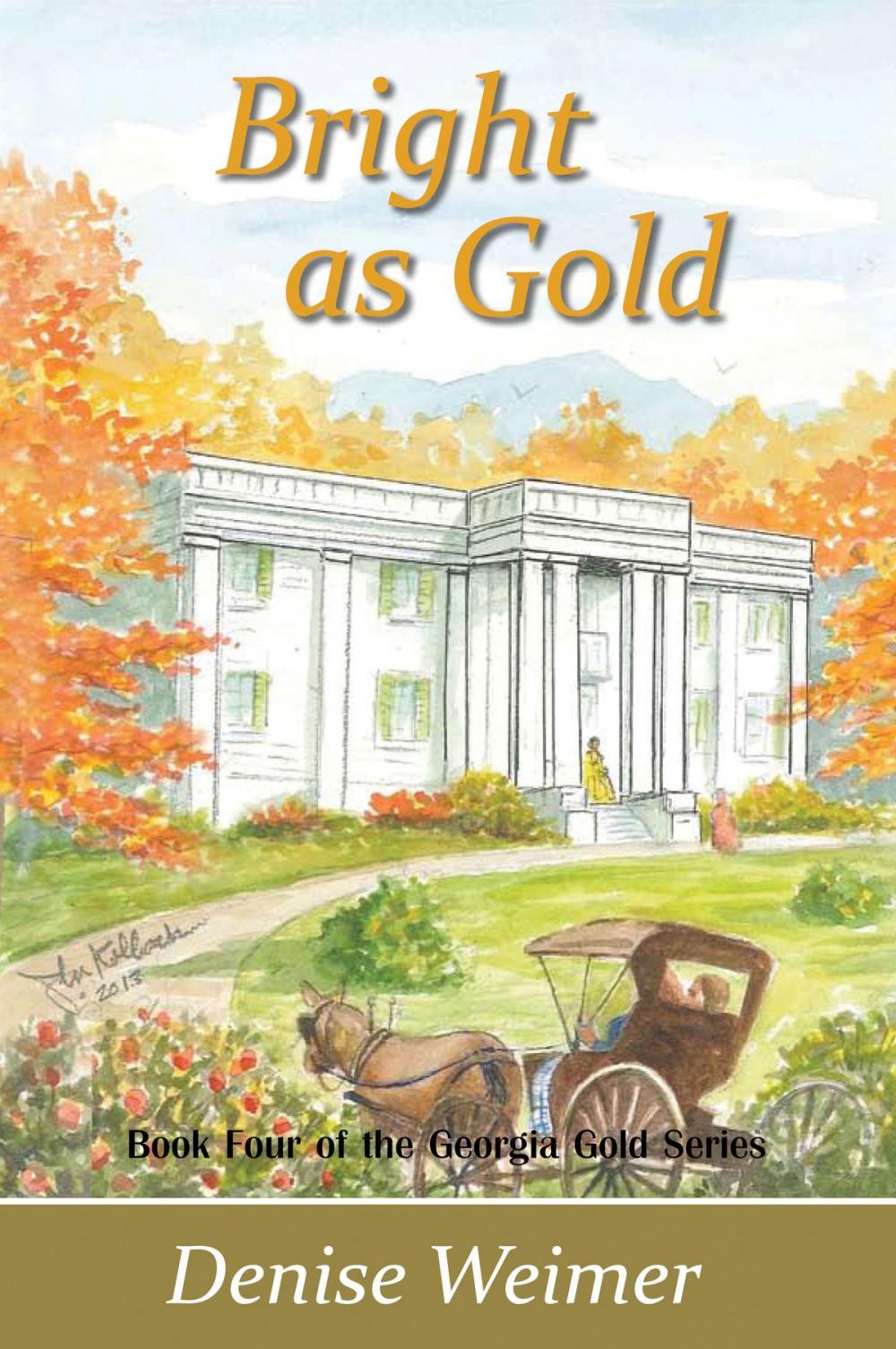 Big bigCover of Bright as Gold: Book Four of the Georgia Gold Series