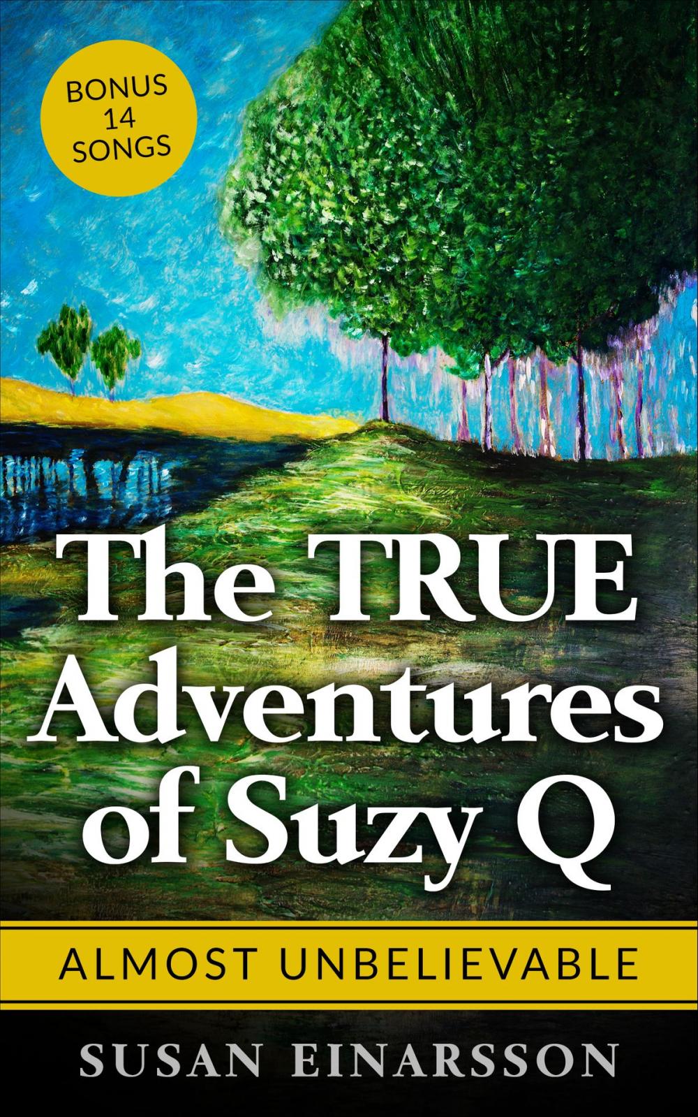 Big bigCover of The True Adventures of Suzy Q