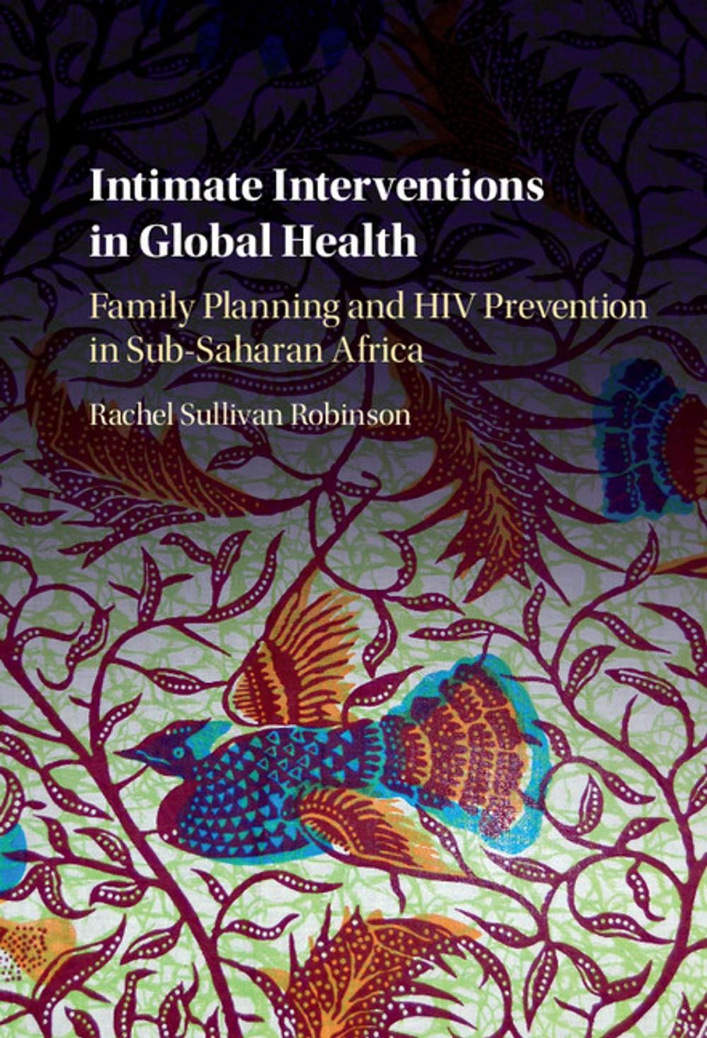 Big bigCover of Intimate Interventions in Global Health