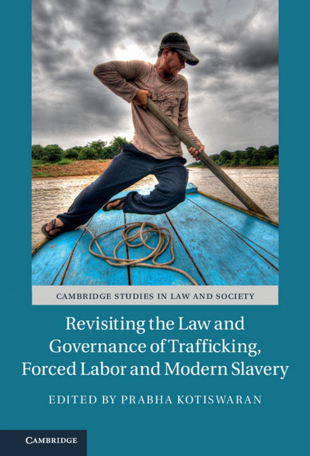 Big bigCover of Revisiting the Law and Governance of Trafficking, Forced Labor and Modern Slavery