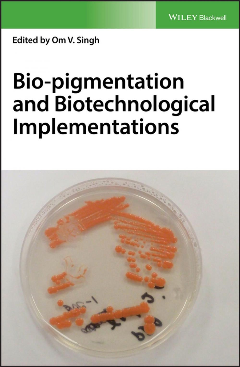 Big bigCover of Bio-pigmentation and Biotechnological Implementations