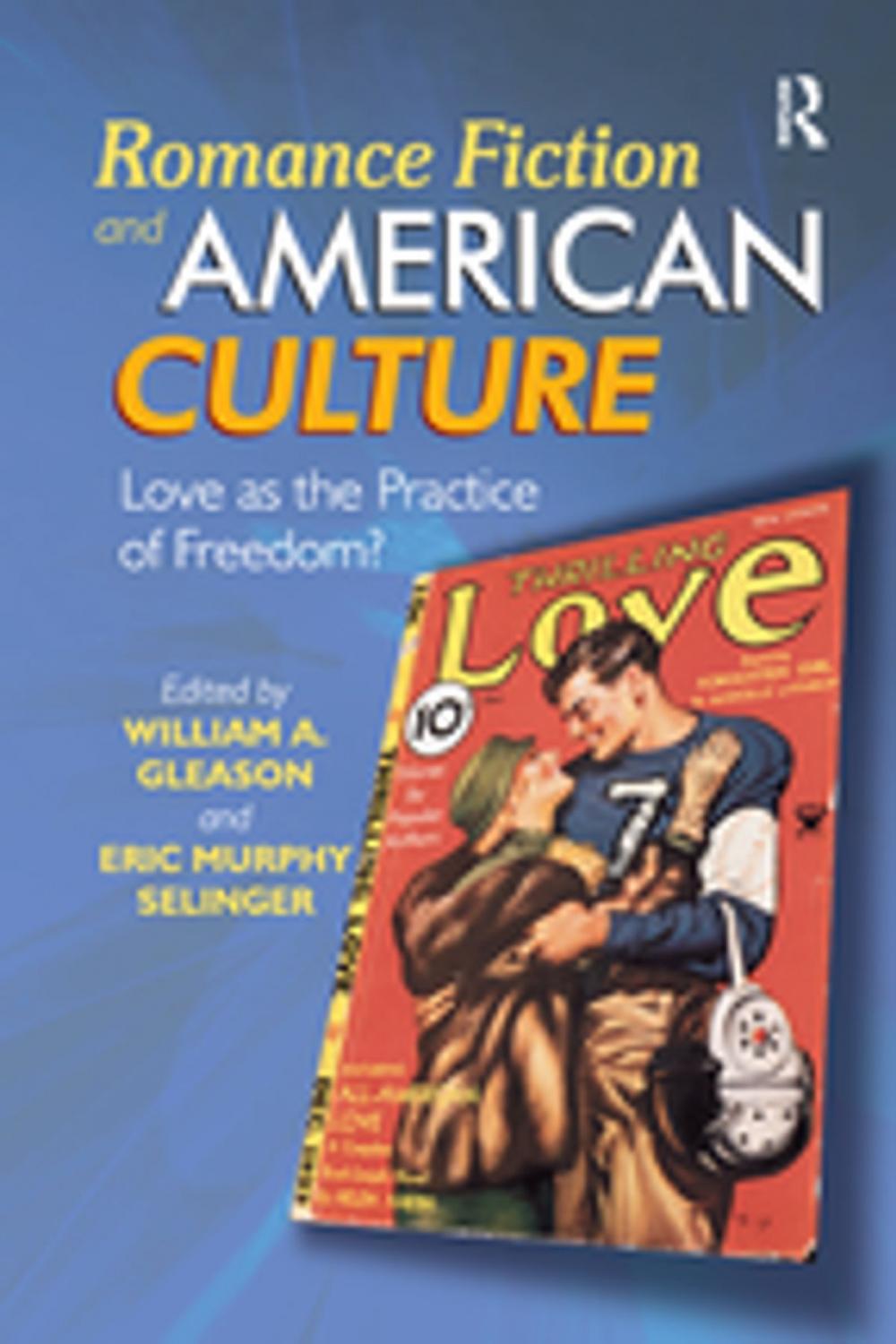 Big bigCover of Romance Fiction and American Culture