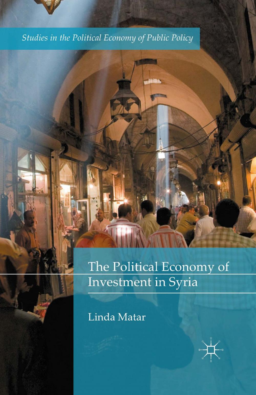 Big bigCover of The Political Economy of Investment in Syria