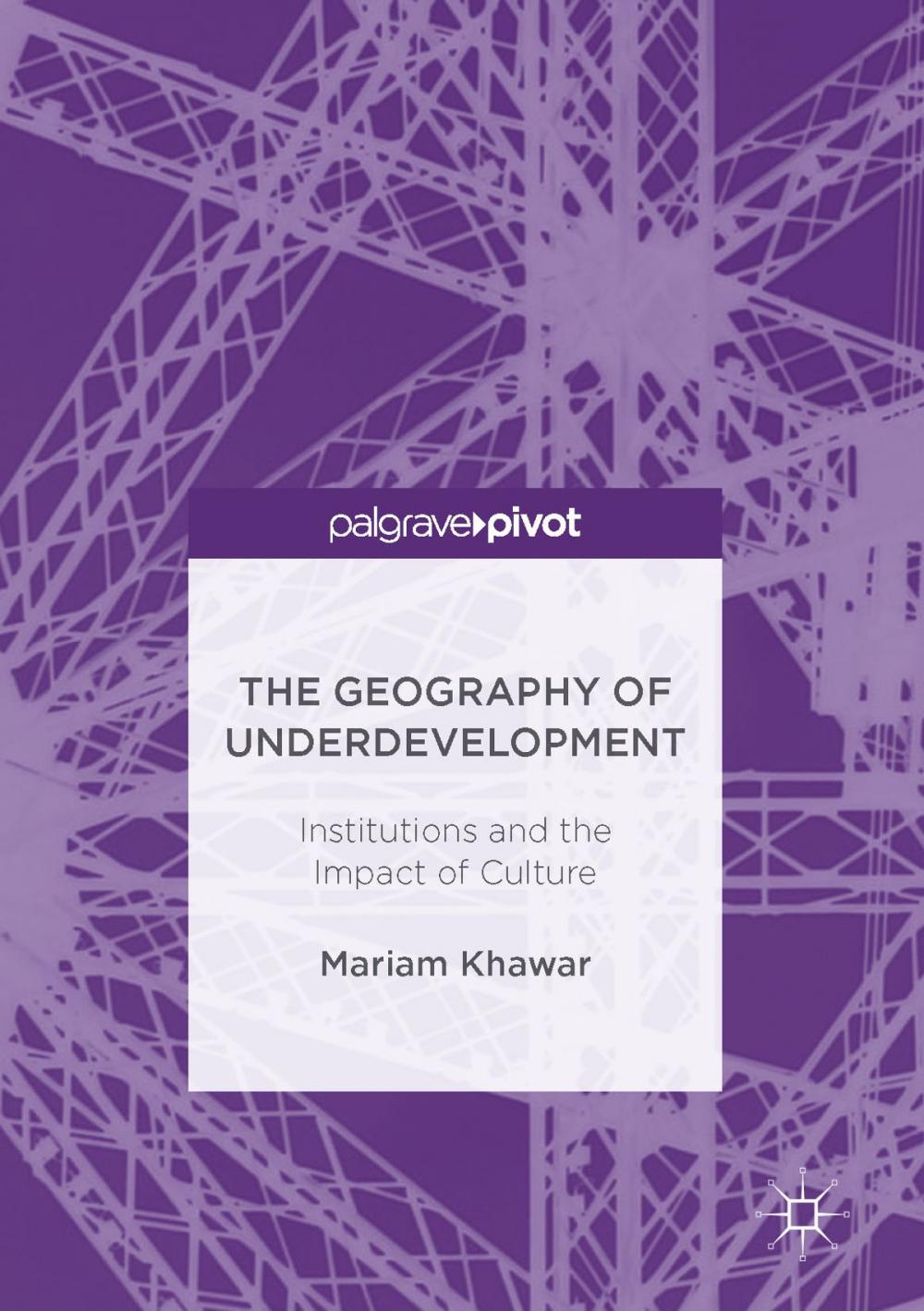 Big bigCover of The Geography of Underdevelopment