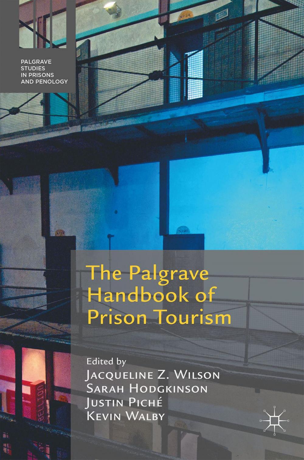 Big bigCover of The Palgrave Handbook of Prison Tourism