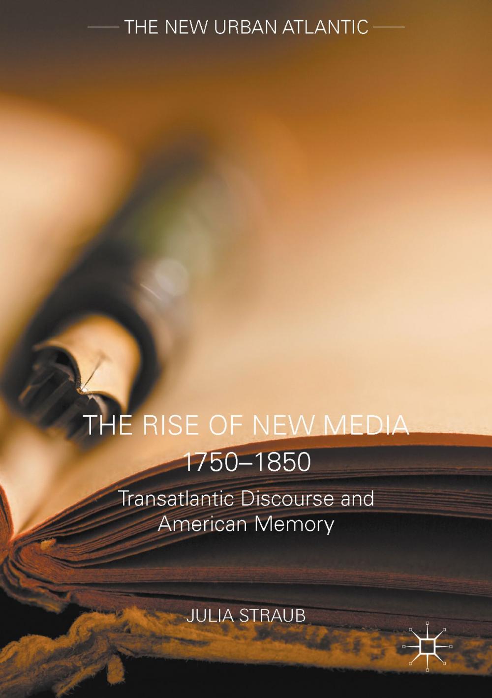 Big bigCover of The Rise of New Media 1750–1850