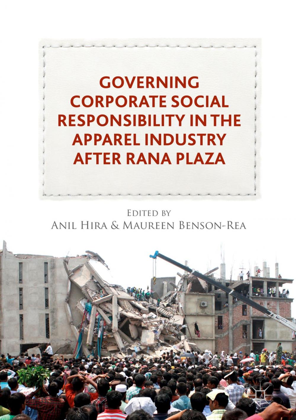 Big bigCover of Governing Corporate Social Responsibility in the Apparel Industry after Rana Plaza