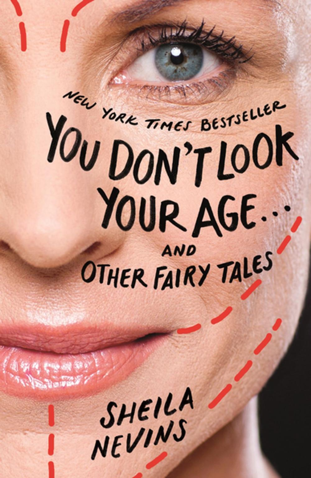 Big bigCover of You Don't Look Your Age...and Other Fairy Tales