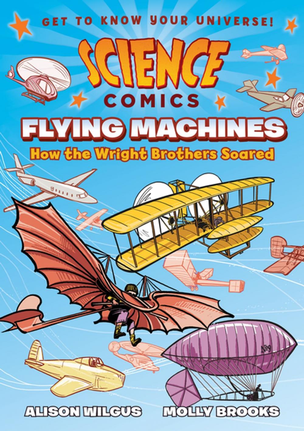 Big bigCover of Science Comics: Flying Machines