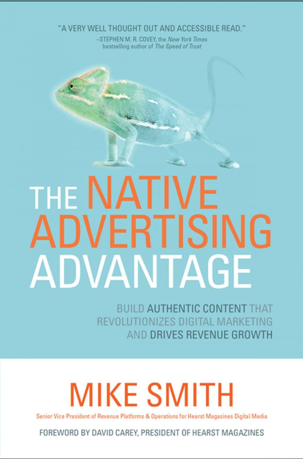 Big bigCover of The Native Advertising Advantage: Build Authentic Content that Revolutionizes Digital Marketing and Drives Revenue Growth