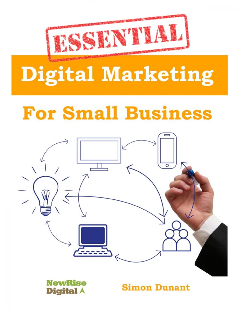 Big bigCover of Essential Digital Marketing for Small Business