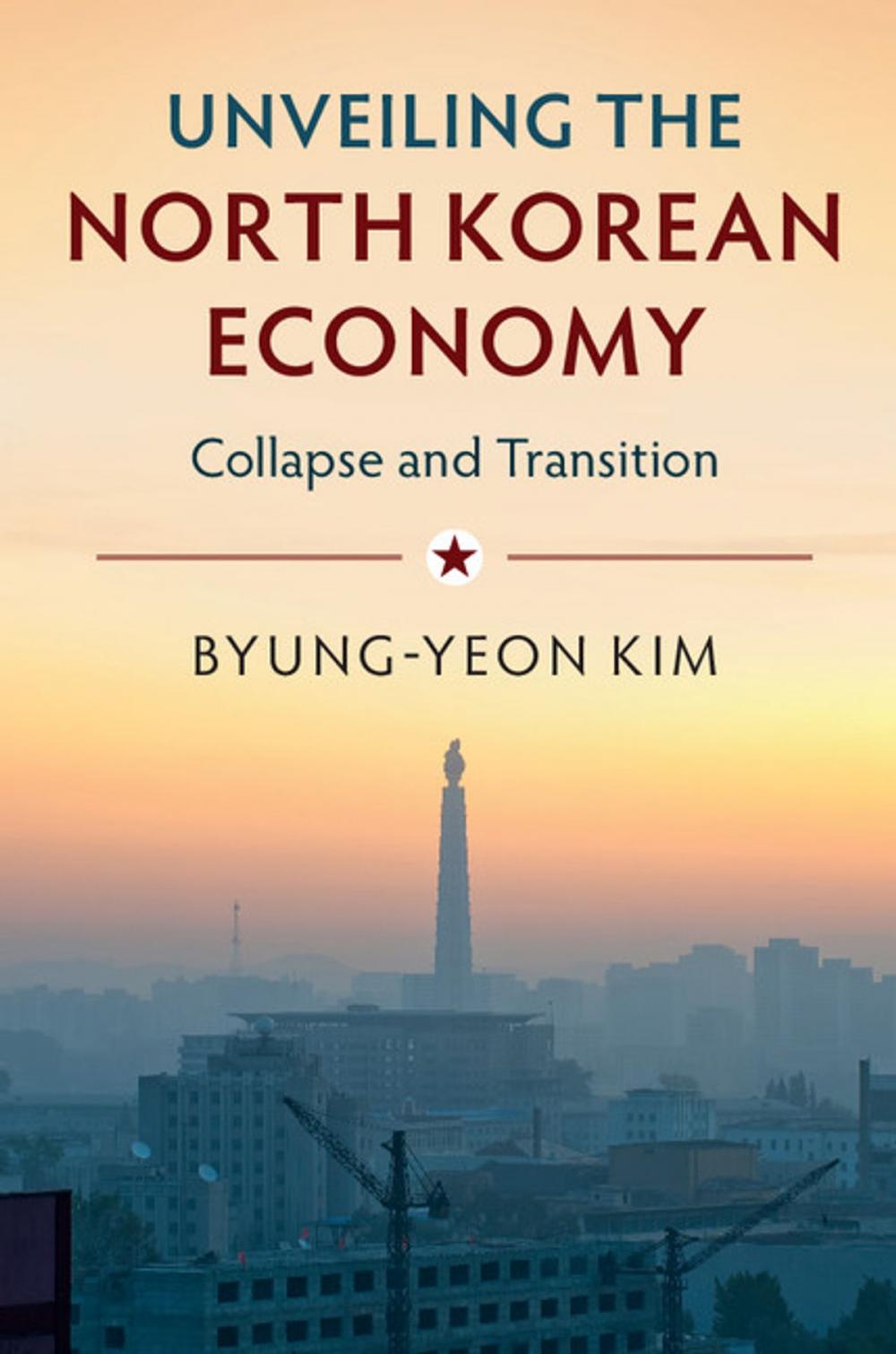 Big bigCover of Unveiling the North Korean Economy