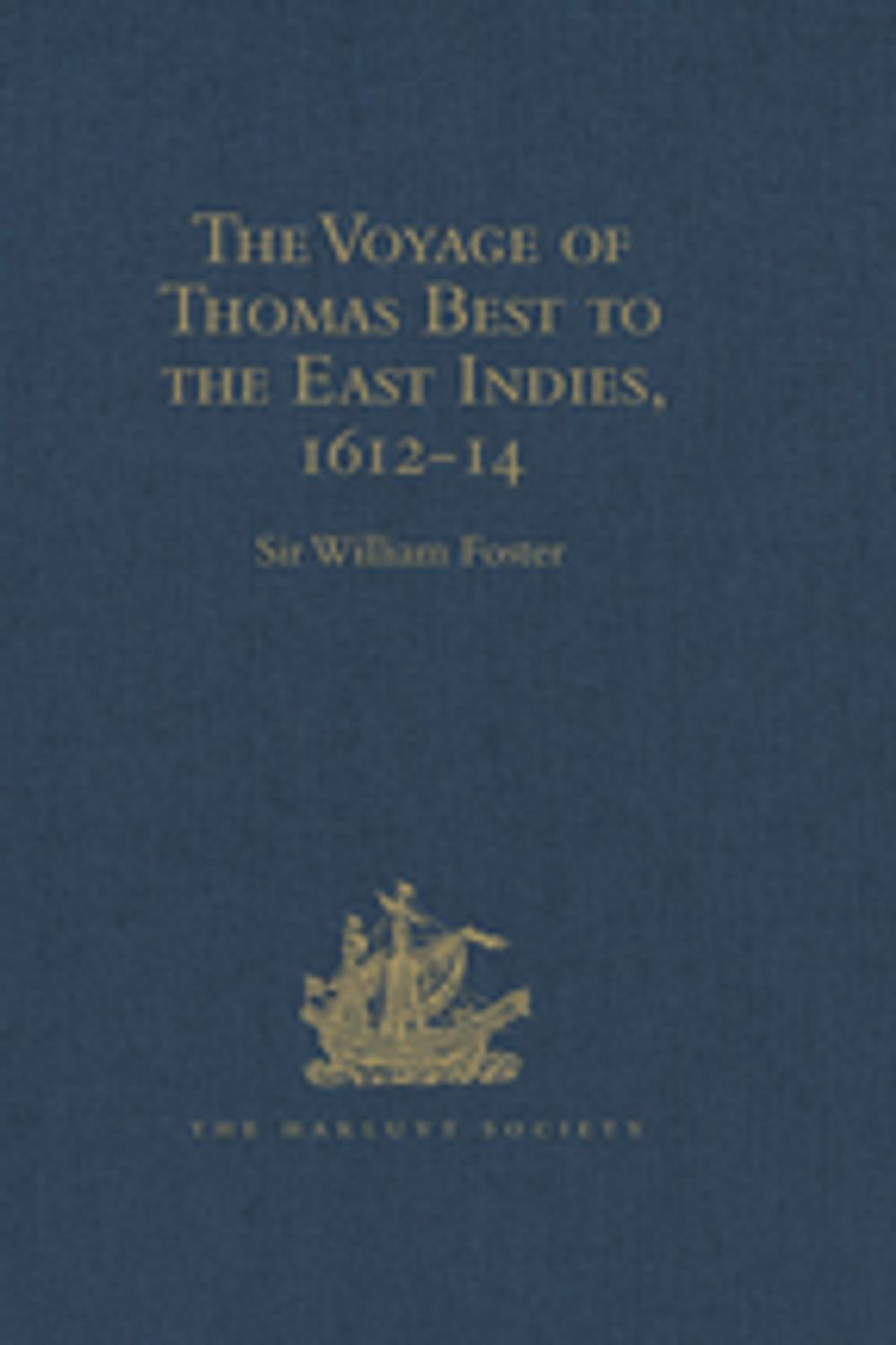 Big bigCover of The Voyage of Thomas Best to the East Indies, 1612-14