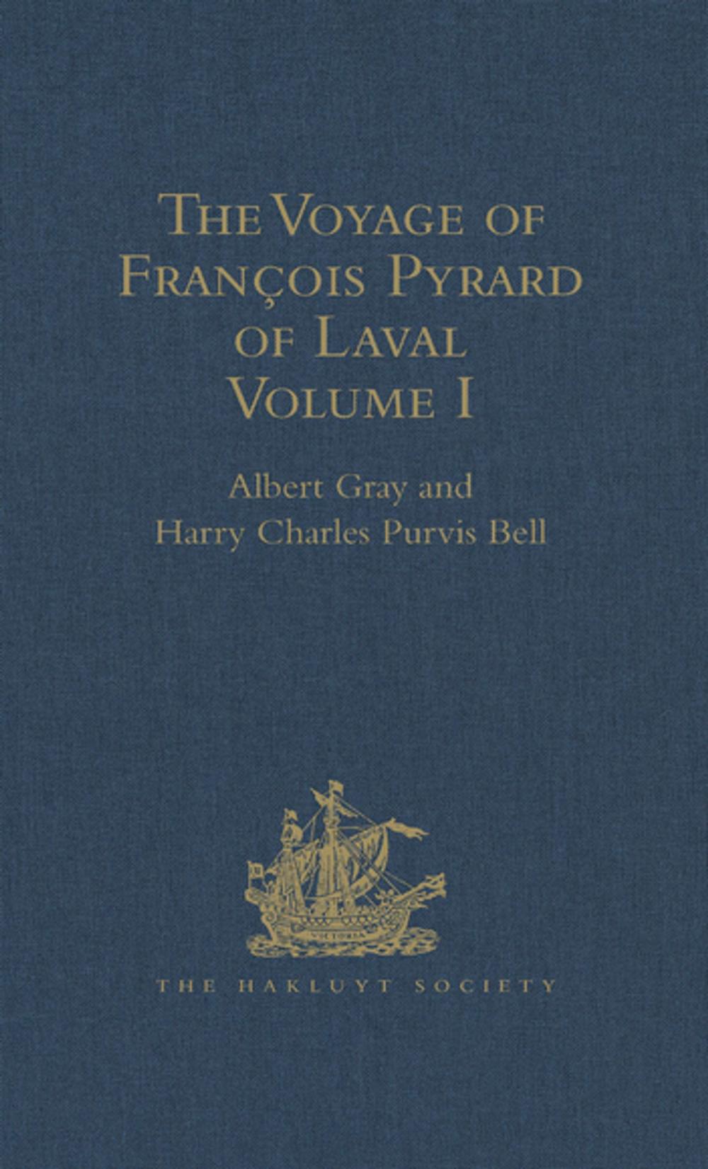 Big bigCover of The Voyage of François Pyrard of Laval to the East Indies, the Maldives, the Moluccas, and Brazil