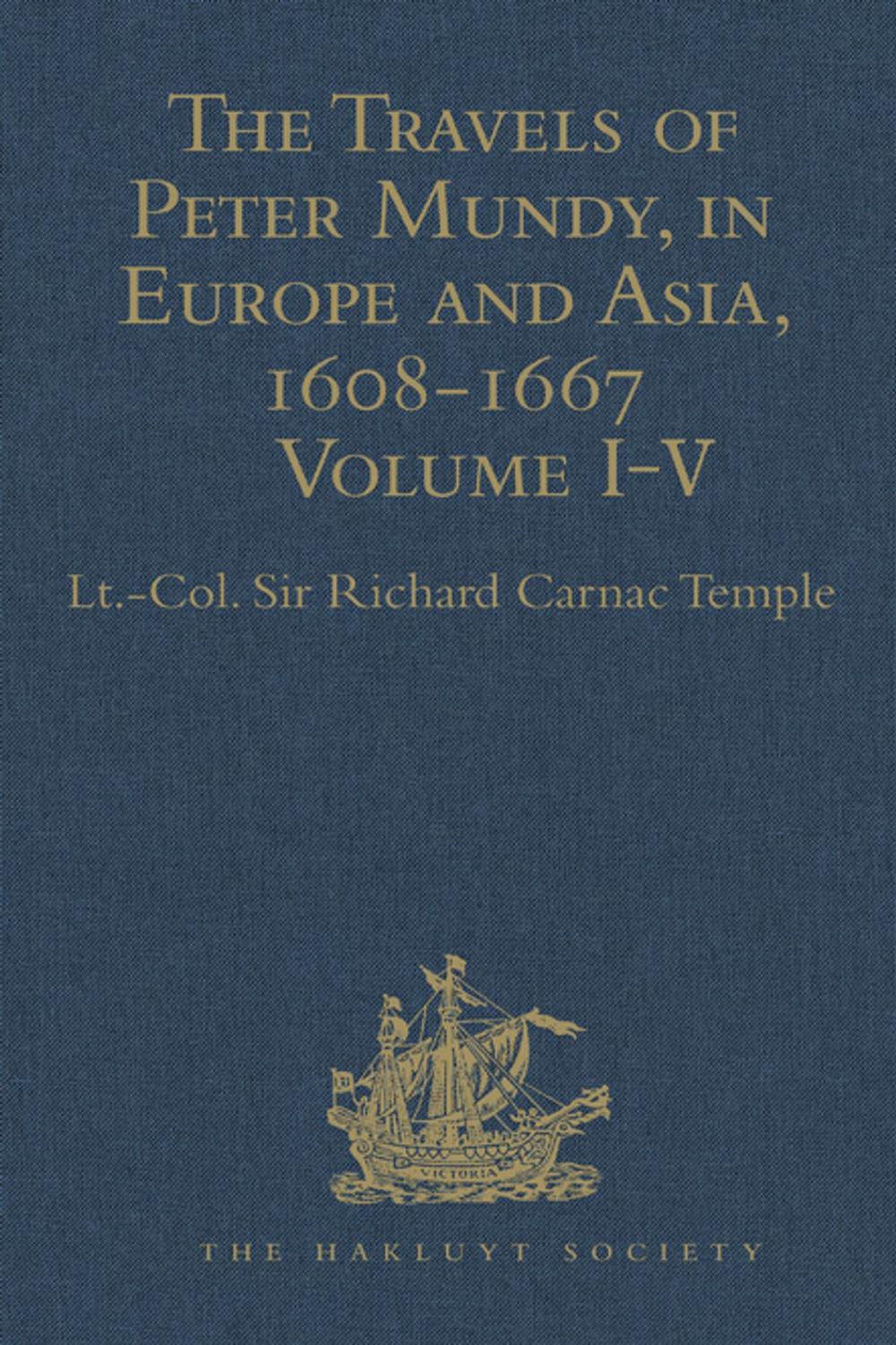 Big bigCover of The Travels of Peter Mundy, in Europe and Asia, 1608-1667