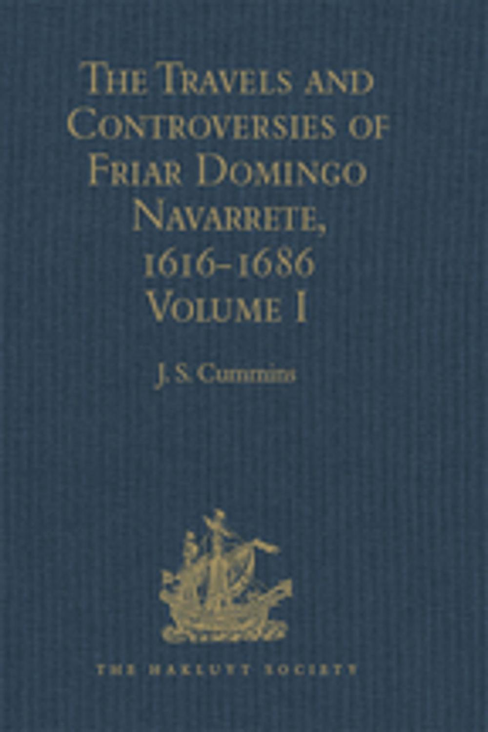 Big bigCover of The Travels and Controversies of Friar Domingo Navarrete, 1616-1686