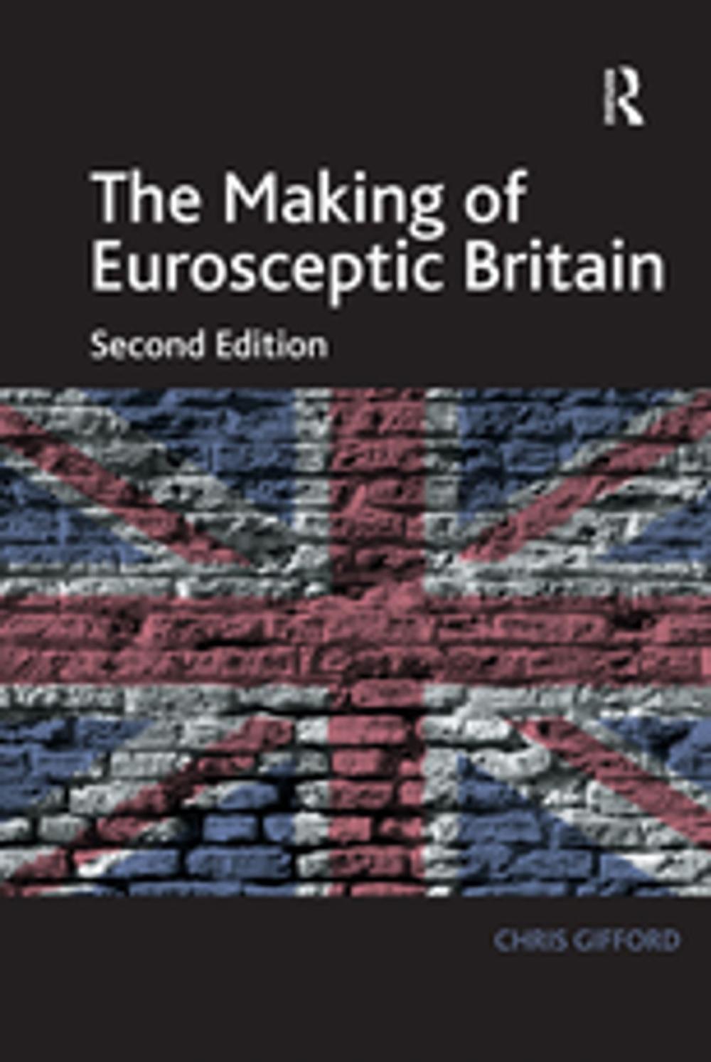 Big bigCover of The Making of Eurosceptic Britain