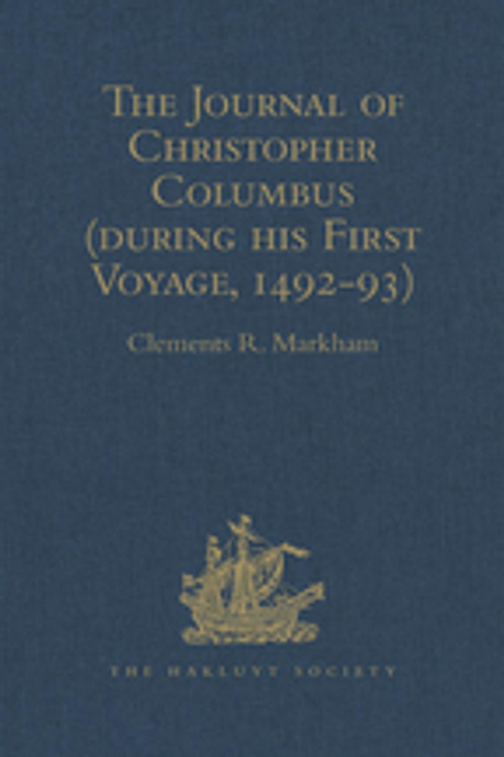 Big bigCover of The Journal of Christopher Columbus (during his First Voyage, 1492-93)