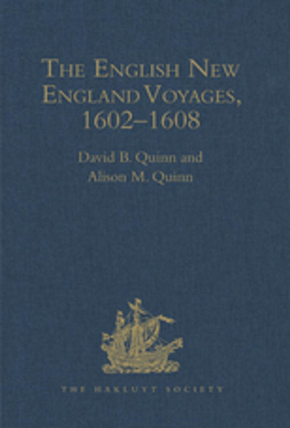 Big bigCover of The English New England Voyages, 1602–1608