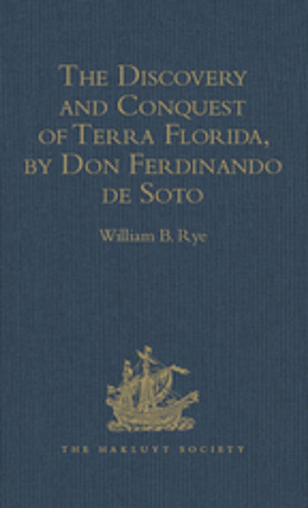 Big bigCover of The Discovery and Conquest of Terra Florida, by Don Ferdinando de Soto