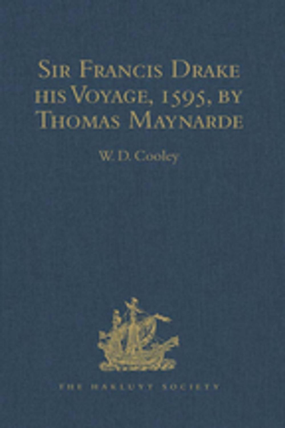 Big bigCover of Sir Francis Drake his Voyage, 1595, by Thomas Maynarde