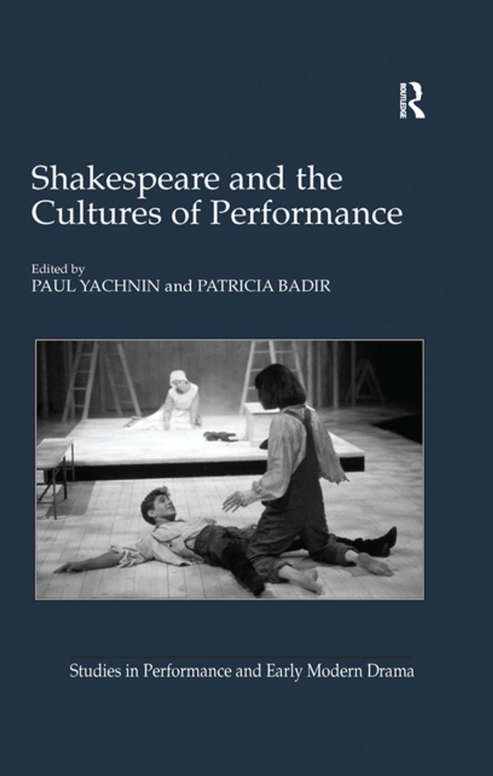 Big bigCover of Shakespeare and the Cultures of Performance