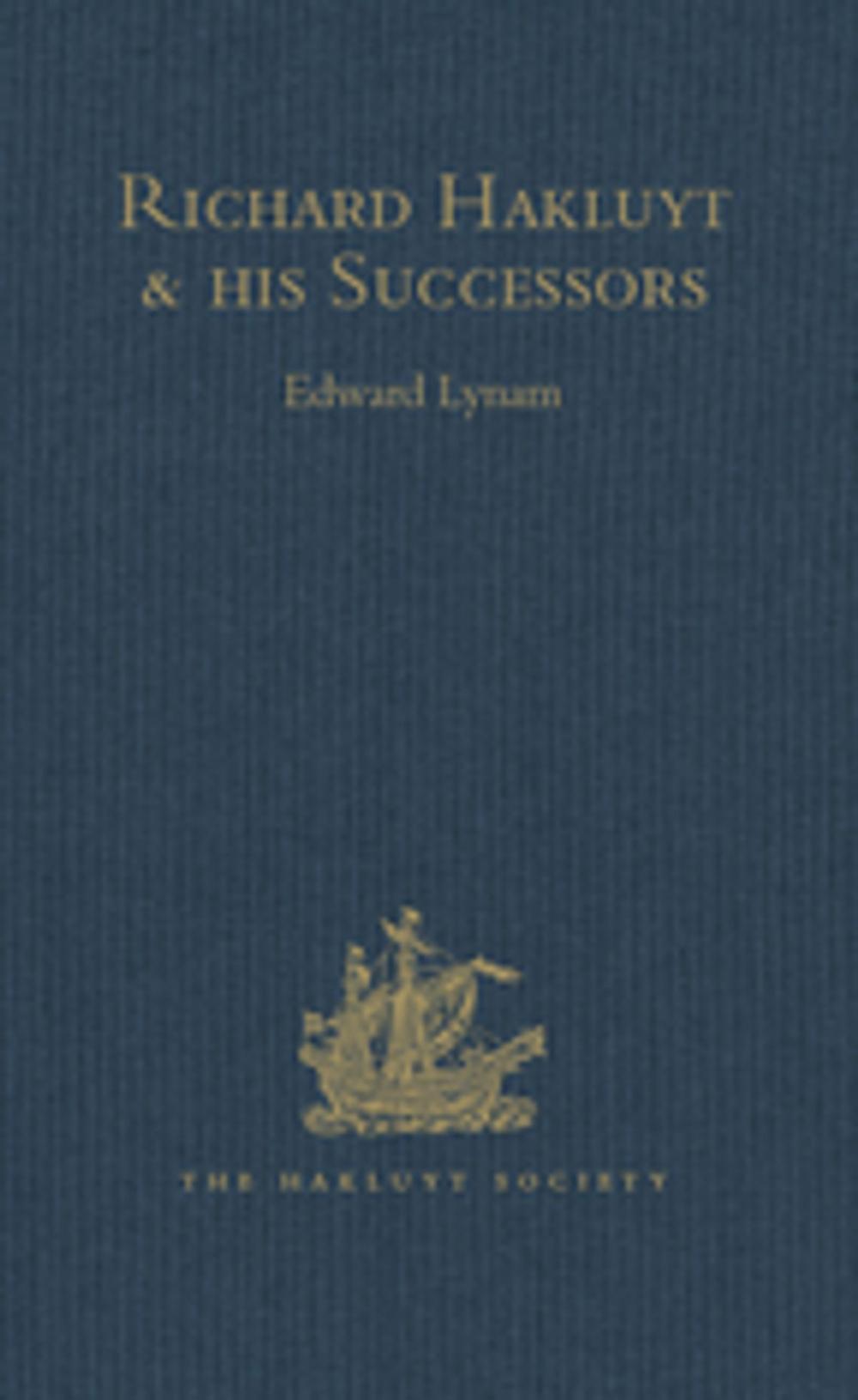 Big bigCover of Richard Hakluyt and his Successors