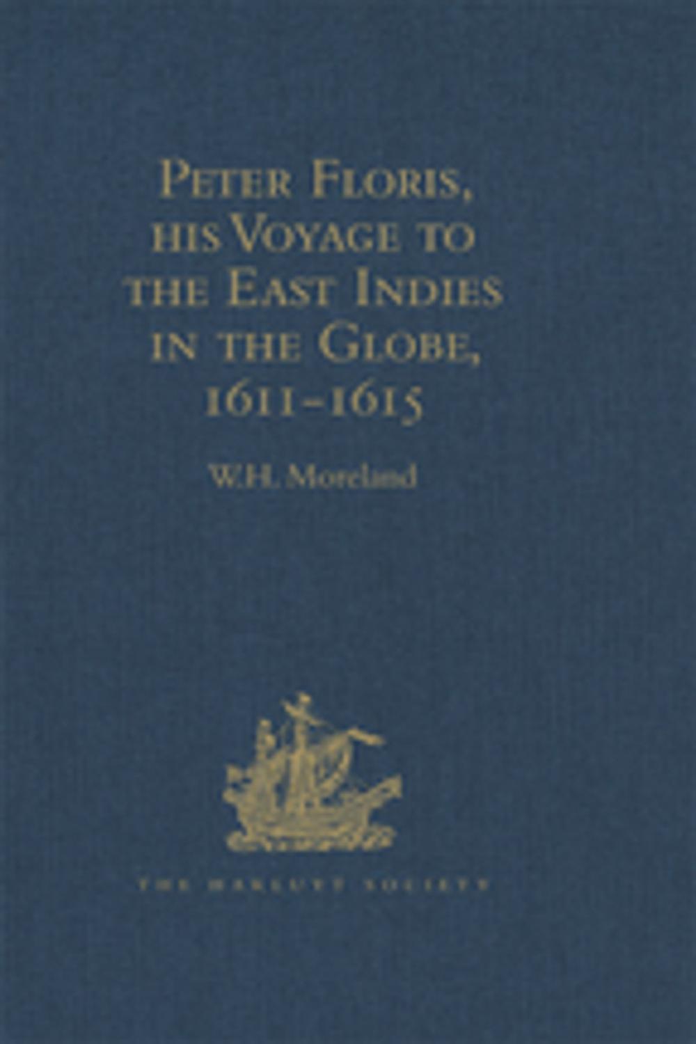 Big bigCover of Peter Floris, his Voyage to the East Indies in the Globe, 1611-1615