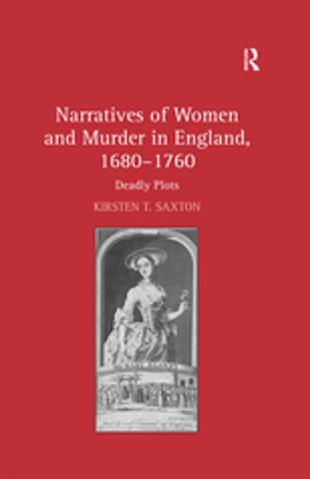 Big bigCover of Narratives of Women and Murder in England, 1680–1760