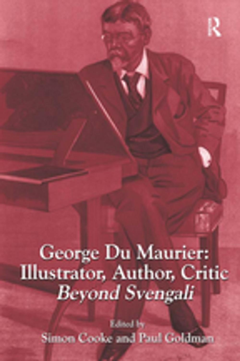 Big bigCover of George Du Maurier: Illustrator, Author, Critic