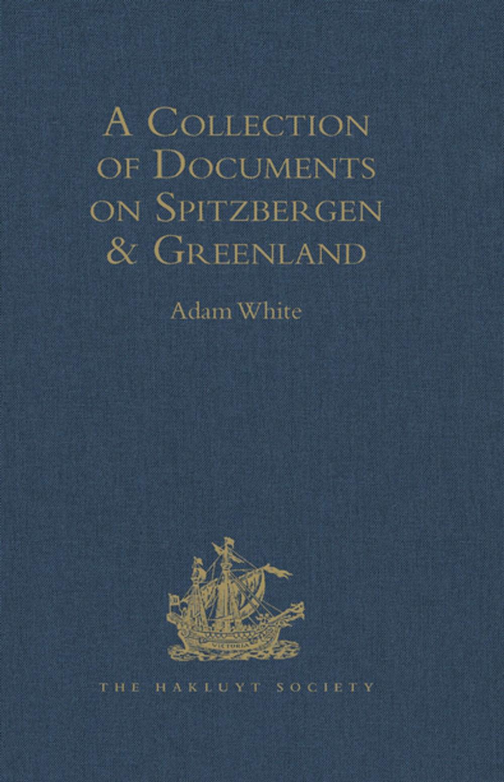 Big bigCover of A Collection of Documents on Spitzbergen and Greenland