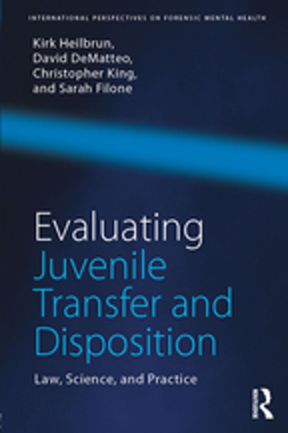 Big bigCover of Evaluating Juvenile Transfer and Disposition