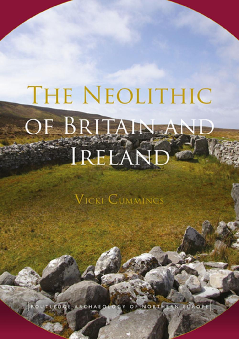 Big bigCover of The Neolithic of Britain and Ireland