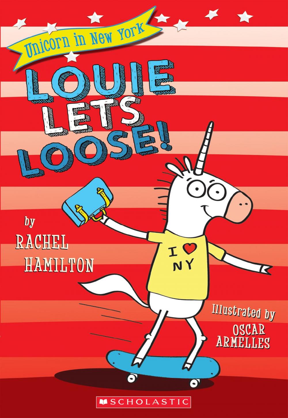 Big bigCover of Louie Lets Loose! (Unicorn in New York #1)