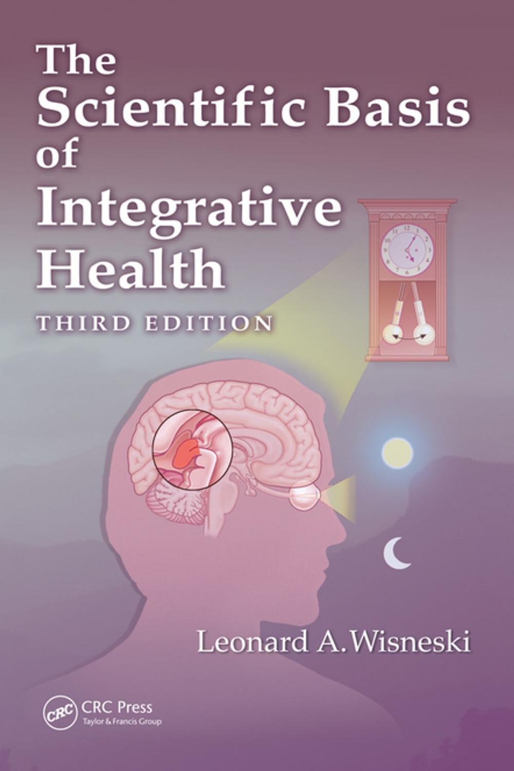 Big bigCover of The Scientific Basis of Integrative Health