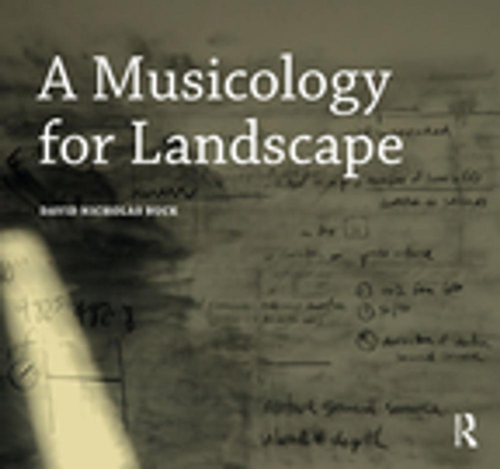 Big bigCover of A Musicology for Landscape