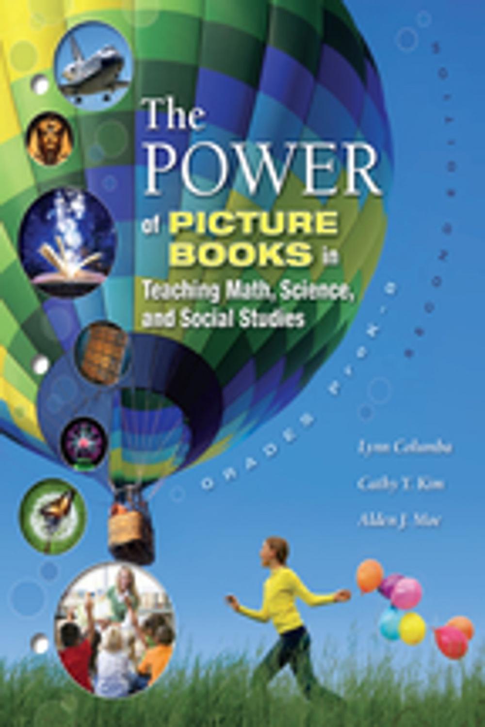 Big bigCover of The Power of Picture Books in Teaching Math and Science