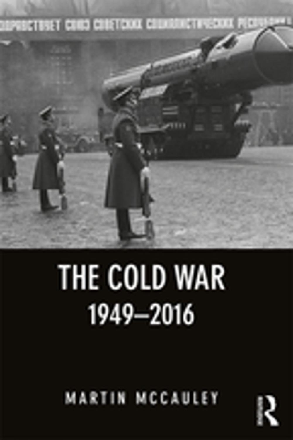 Big bigCover of The Cold War 1949-2016