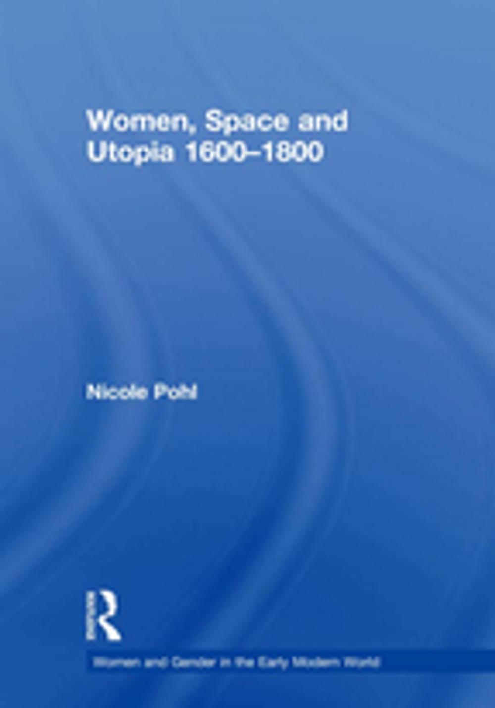 Big bigCover of Women, Space and Utopia 1600–1800