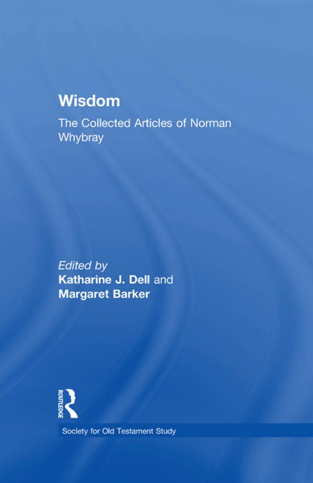 Big bigCover of Wisdom: The Collected Articles of Norman Whybray