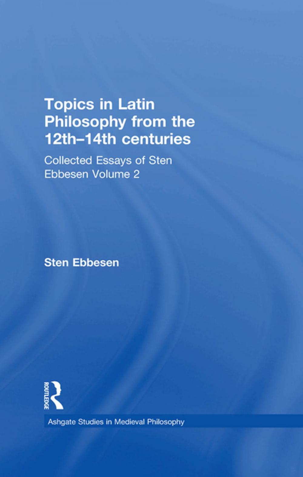 Big bigCover of Topics in Latin Philosophy from the 12th–14th centuries