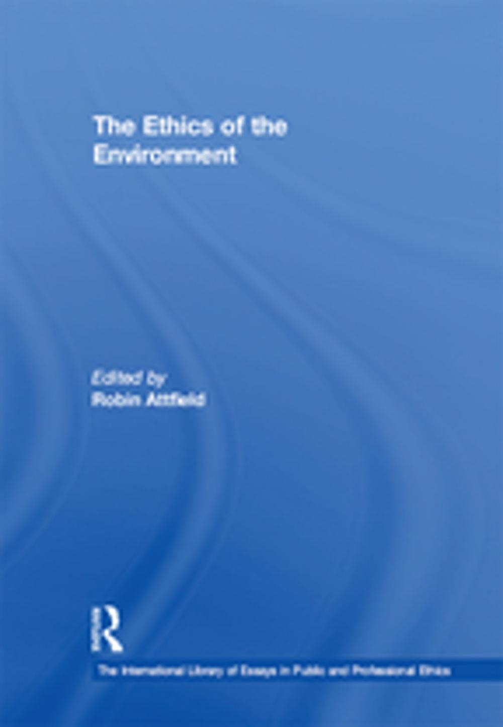 Big bigCover of The Ethics of the Environment