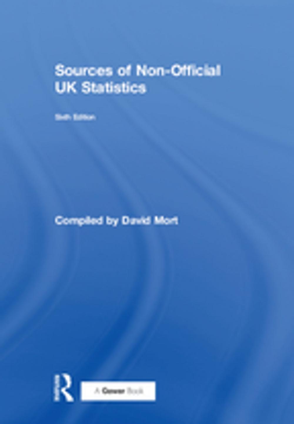 Big bigCover of Sources of Non-Official UK Statistics